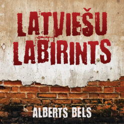 LATVIEŠU LABIRINTS